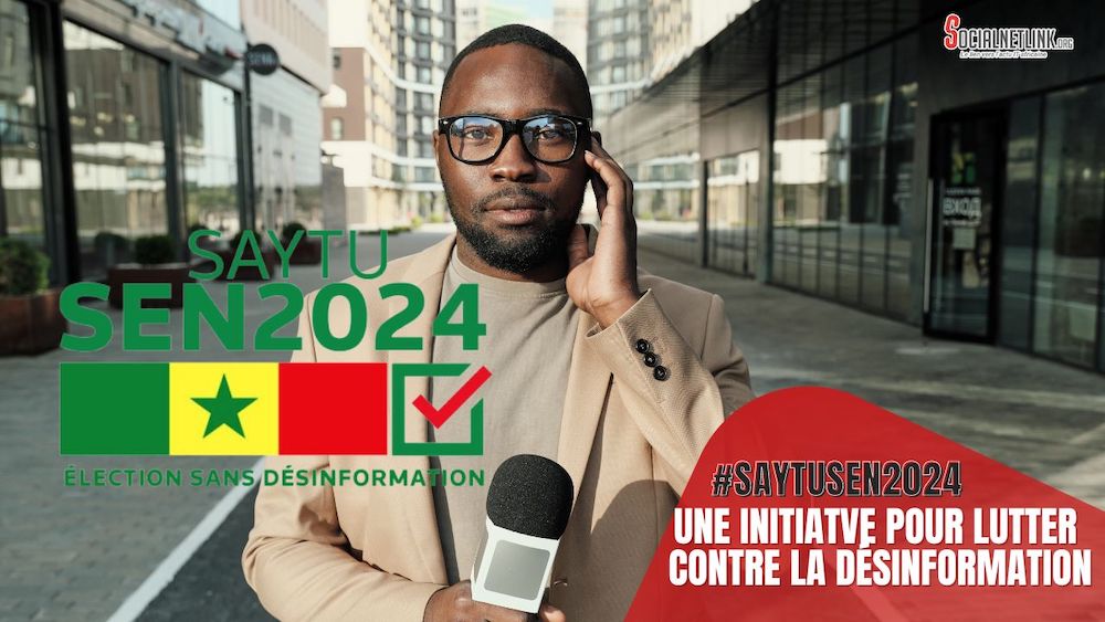 Sénégal : lancement de #SaytuSEN2024, alliance de vérification des faits autour de l’élection présidentielle 2024