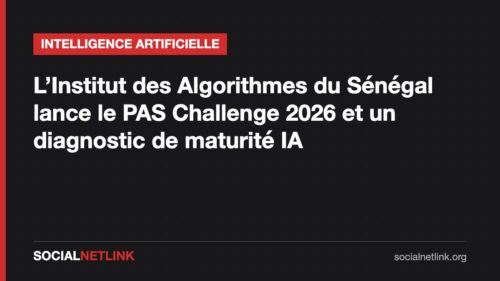 IA : l’Institut des Algorithmes du Sénégal lance le PAS Challenge 2026 et un diagnostic de maturité des organisations